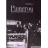 Pioneros "Empresas y Empresarios en el Primer Tercio del Siglo XX en España"