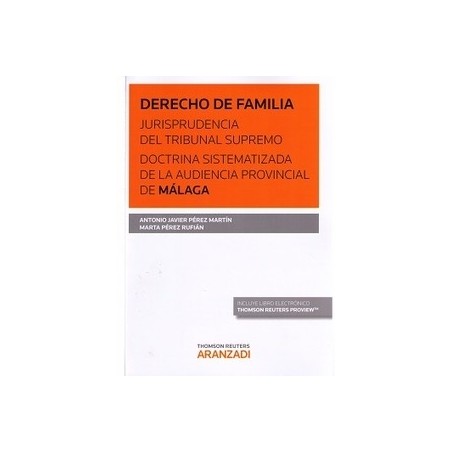 Derecho de Familia. Jurisprudencia del Tribunal Supremo. Doctrina  de la Audiencia Provincial de Málaga "(Duo Papel + Ebook)"