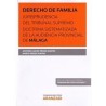 Derecho de Familia. Jurisprudencia del Tribunal Supremo. Doctrina  de la Audiencia Provincial de Málaga "(Duo Papel + Ebook)"