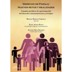 Derecho de Familia: Nuevos Retos y Realidades "Estudios Jurídicos de Aproximación del Derecho Latinoamericano y Europeo"