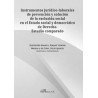 Instrumentos Jurídico-Laborales de Prevención y Solución de la Exclusión Social en el Estado Social "Y Democrático de Derecho. 