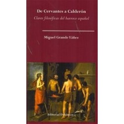 De Cervantes a Calderón. Claves Filosóficas del Barroco Español