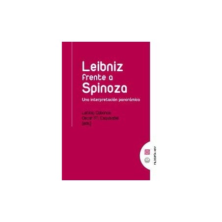 Leibniza Frente a Spinoza una Interpretación Panorámica