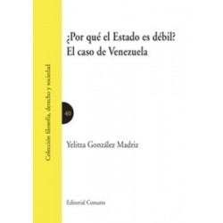 ¿Por que el Estado Es Débil? "El Caso de Venezuela"