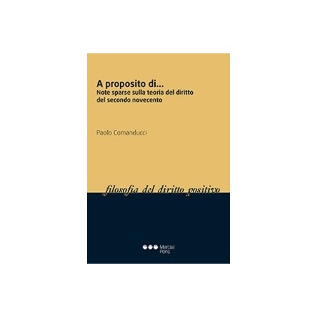 A Proposito Di "Note Sparse Sulla Teoria del Diritto del Secondo Novecento"