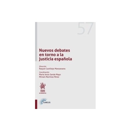 Nuevos Debates en Torno a la Justicia Española
