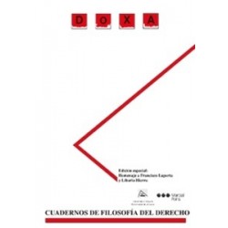 Doxa. Edición Especial "Cuadernos de Filosofía del Derecho. Homenaje a Francisco Laporta y...