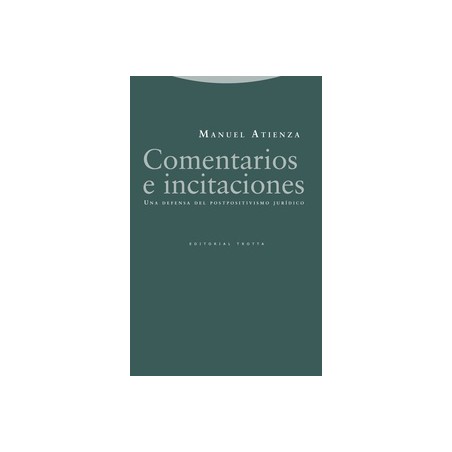 Comentarios e Incitaciones "Una Defensa del Postpositivismo Jurídico"