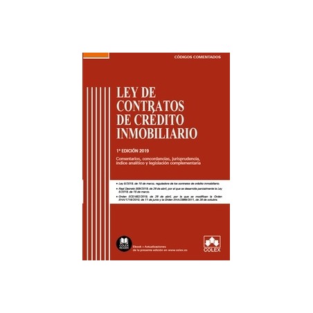 Ley de Contratos de Crédito Inmobiliario "Comentarios, Concordancias, Jurisprudencia. Índice Analítico y Legislación Complement