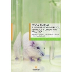 Ética Animal "Undamentos Empíricos, Teóricos y Dimensión Práctica"