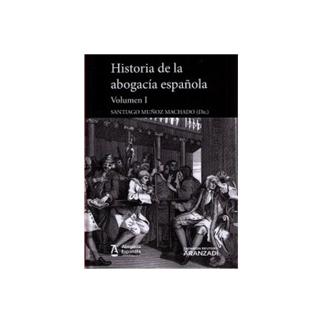Historia de la Abogacía Española. 2 Tomos. "(Dúo Papel + Ebook )"