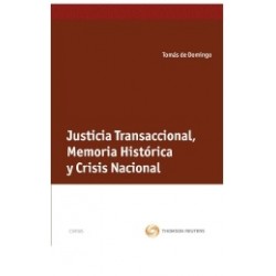 Justicia Transaccional, Memoria Histórica y Crisis Nacional