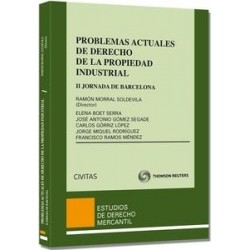 Problemas Actuales de Derecho de la Propiedad Industrial "2º  Jornada de Barcelona de Derecho de...