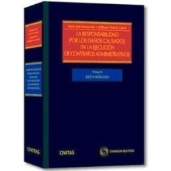 La Responsabilidad por los Daños Causados en la Ejecución "De Contratos Administrativos"