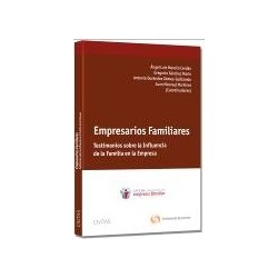 Empresarios Familiares "Testimonios sobre la Influencia de la Familia en la Empresa"