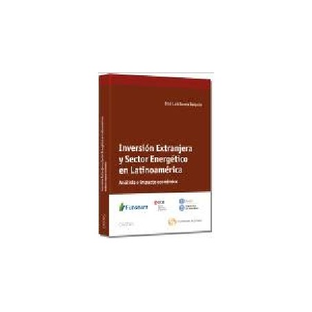 Inversión Extranjera y Sector Energético en Latinoamérica "Análisis e Impacto Económico."