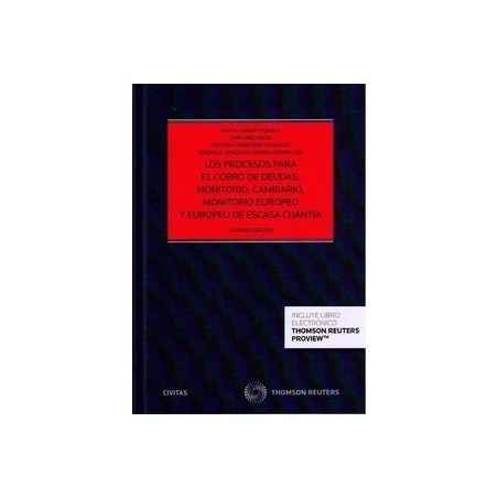 Los Procesos para el Cobro de Deudas: Monitorio, Cambiario, Monitorio Europeo y Europeo de Escasa Cuantía "Duo Papel + Ebook  P