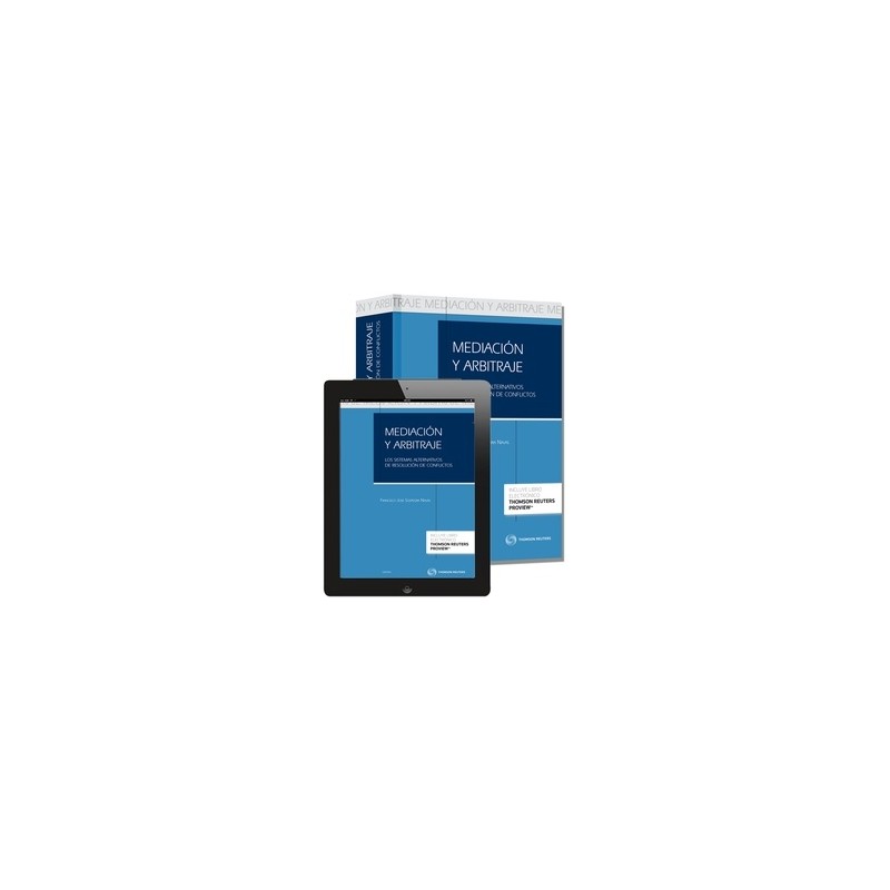 Mediación y Arbitraje. Sistemas Alternativos de Resolución de Conflictos. "Duo Papel + Ebook  Proview  Actualizable."
