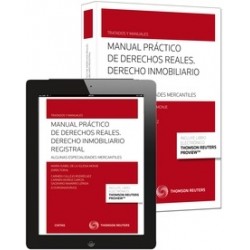 Manual Práctico de Derechos Reales Derecho Inmobiliario Registral "Algunas Consideraciones Mercantiles (Duo Papel + Ebook)"