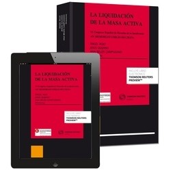 La Liquidación de la Masa Activa. Papel +Ebook  Actualizable. "Vi Congreso Español de Derecho de...