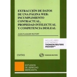 Extracción de Datos de una Página Web: Incumplimiento Contractual, Propiedad Intelectual y Competencia Desleal "(Duo Papel + Eb