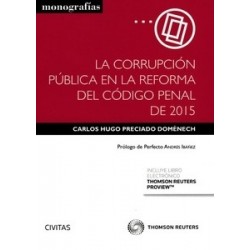 La Corrupción Pública en la Reforma del Código Penal de 2015 "(Duo Papel + Ebook) N. Septiembre 2015"