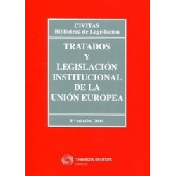 Tratados y Legislación Institucional de la Unión Europea 2015 "Papel + Ebook  Actualizable"