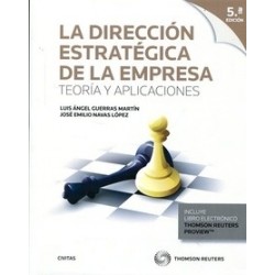 La Dirección Estratégica de la Empresa Teoría y Aplicaciones "(Duo Papel + Ebook)"