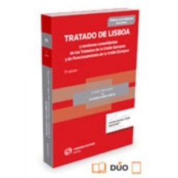 Tratado de Lisboa y Versiones Consolidadas de los Tratados de la Unión Europea y de...
