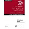 La Reforma de los Delitos Económicos (Duo Papel + Ebook) "La Administración Desleal, la Apropiación Indebida y las Insolvencias