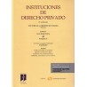 Instituciones de Derecho Privado Tomo 5 Vol.1 "La Sucesión y las Instituciones Ordenadoras de la Misma"