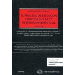El Proceso de Ejecución Forzosa en la Ley de Enjuiciamiento Civil (Duo Papel + Ebook) "Comentarios, Jurisprudencia y Formulario