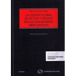 La Cesión Global de Activo y Pasivo en las Sociedades Mercantiles (Duo Papel + Ebook )