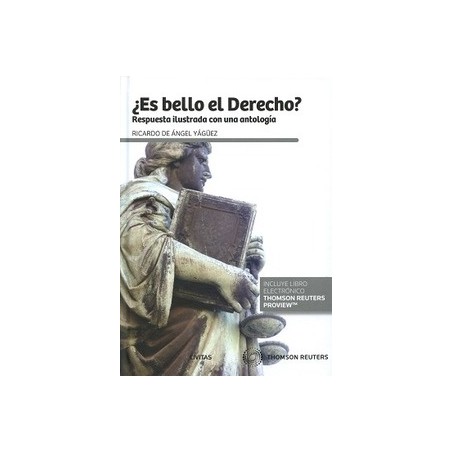 ¿Es Bello el Derecho? Respuesta Ilustrada con una Antología