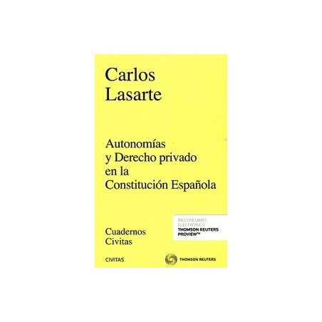 Autonomías y Derecho Privado en la Constitución Española "(Dúo Papel + Ebook )"