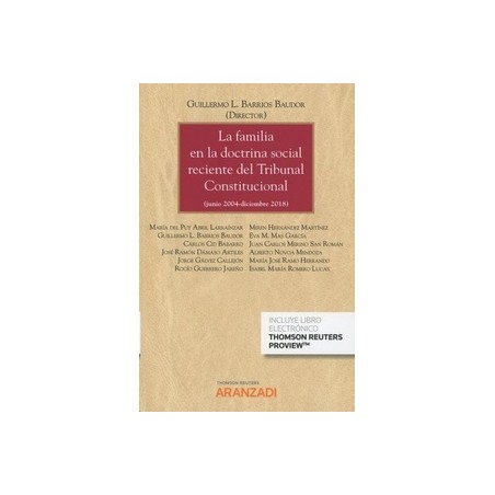 La Familia en la Doctrina Social Reciente del Tribunal Constitucional (Junio 2004-Diciembre 2018) "Papel + Ebook"