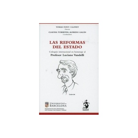 Las Reformas del Estado "Coloquio Internacional en Homenaje al Profesor Luciano Vandelli"