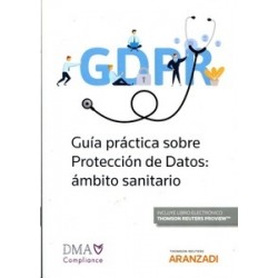 Guía Práctica sobre Protección de datos: ámbito sanitario (Papel + Ebook)