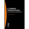El Gobierno Hiperminoritario (Y su Relación con el Parlamento) "Papel + Ebook"