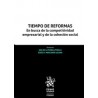 Tiempo de Reformas "En Busca de la Competitividad Empresarial y de la Cohesión Social (Papel + Ebook)"