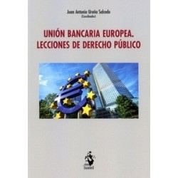 Unión Bancaria Europea "Lecciones de Derecho Público"