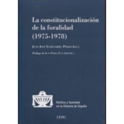 La Constitucionalización de la Foralidad (1975-1978)