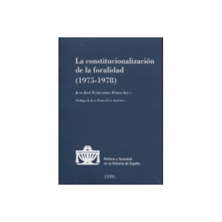 La Constitucionalización de la Foralidad (1975-1978)