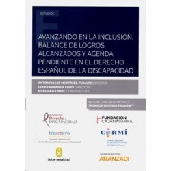 Avanzando en la Inclusión. Balance de Logros Alcanzados y Agenda Pendiente en el Derecho Español...