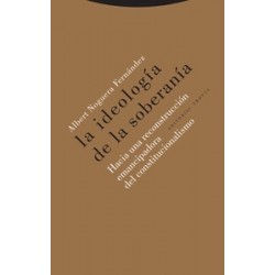 La Ideología de la Soberanía "Hacia una Reconstrucción Emancipadora del Constitucionalismo"