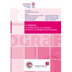 El Embargo "La Medida Judicial y su Anotación Preventiva en el Registro de la Propiedad (Papel + Ebook)"