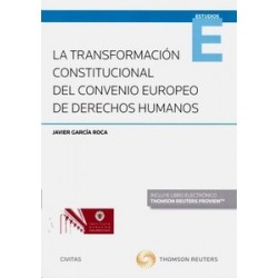 La Transformación Constitucional del Convenio Europeo de Derechos Humanos (Papel + Ebook)