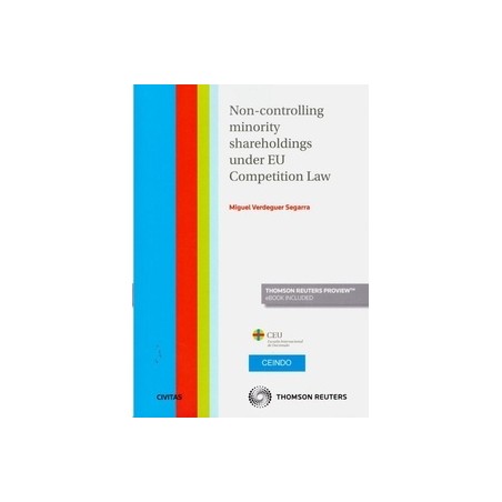Non-Controlling Minority Shareholdings Under Eu Competition Law