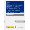 Técnicas Cooperativas para la Ampliación del Derecho de la Competencia en la Unión Europea y España