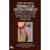 Tribunales de Justicia españoles contra el Estado democrático de Derecho